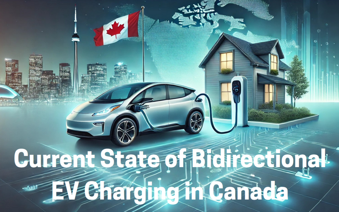 The Current State of Bidirectional EV Charging in Canada